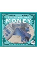 Paying Without Money