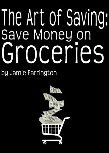 The Art of Saving: Save Money on Groceries