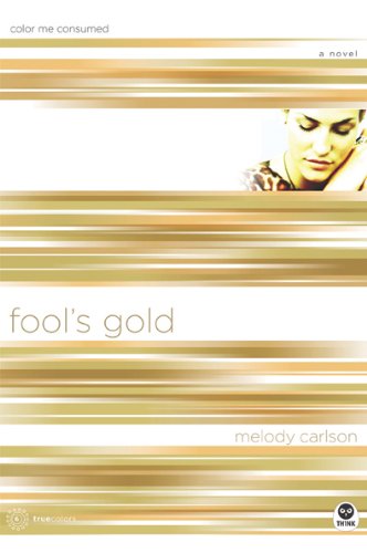 Fools Gold: Color Me Consumed