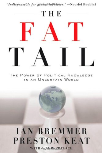 The Fat Tail: The Power of Political Knowledge in an Uncertain World (with a New Foreword)