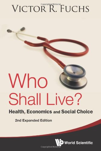 Who Shall Live?: Health, Economics and Social Choice
