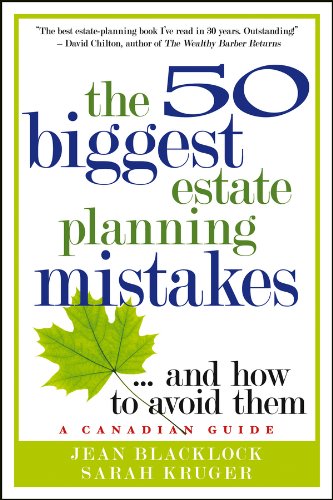 The 50 Biggest Estate Planning Mistakes…and How to Avoid Them (Canadian Guides)