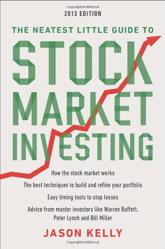The Neatest Little Guide to Stock Market Investing: 2013 Edition