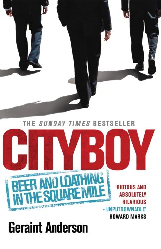 “Cityboy”: Beer and Loathing in the Square Mile