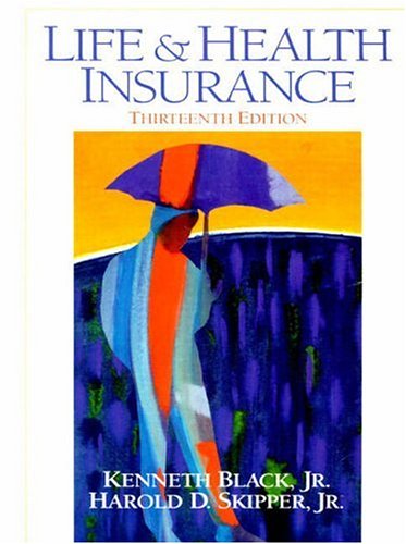 Life and Health Insurance (13th Edition)