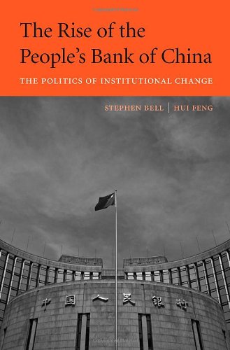 The Rise of the People’s Bank of China: The Politics of Institutional Change
