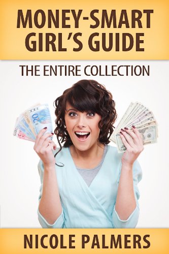 Money-Smart Girl’s Guide: The Entire Collection