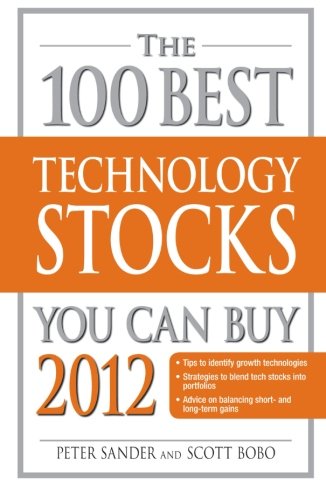 The 100 Best Technology Stocks You Can Buy 2012