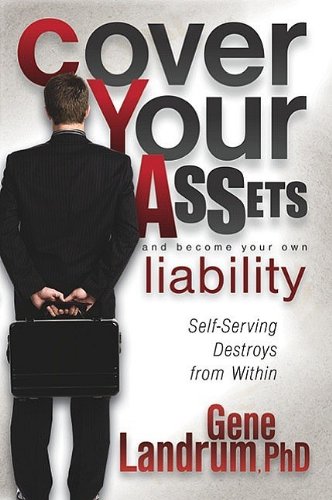 Cover Your Assets and Become Your Own Liability: Self-Serving Destroys from Within