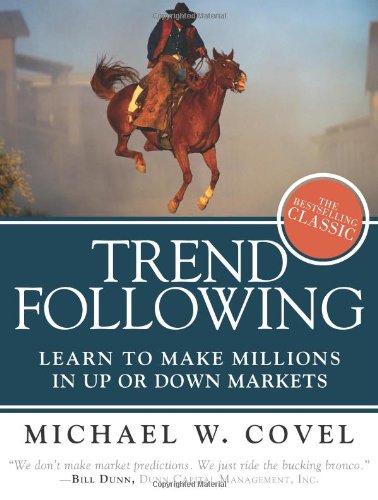 Trend Following (Updated Edition): Learn to Make Millions in Up or Down Markets
