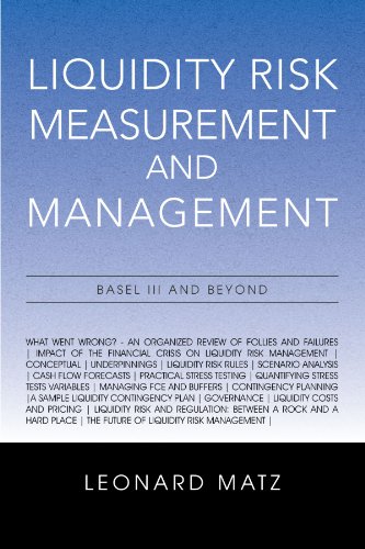 Liquidity Risk Measurement and Management: Base L III and Beyond