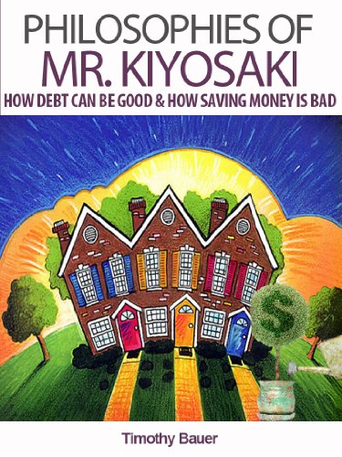 Philosophies of Mr. Kiyosaki: How Debt Can Be Good & How Saving Money is Bad (Rich Dad Poor Dad, Robert Kiyosaki, Cashflow, Tony Robbins, Investing, Oprah, Financial Education)