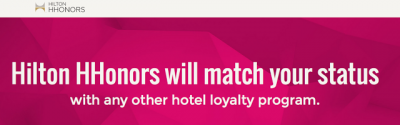 Hilton HHonors will match your status with any other hotel program!