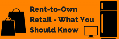 Rent to Own Retail: What You Need to Know
