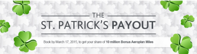 Air Canada St. Patrick's Day Promotion - Earn your share of 10 Million Aeroplan Miles for AC bookings (min 500 miles)