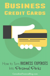 Business Credit Cards: How to Turn Business Expenses Into Personal Perks