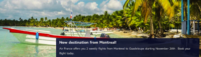 August 23 Update: Air France adding Montreal-Guadeloupe flights, save an additional $50 on WestJet flights to Europe & one more Cobalt multiplier location