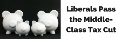 Liberals Pass the Middle-Class Tax Cut