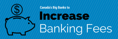 Higher Banking Fees Are Coming From Canada’s Big Five