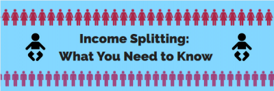 Income Splitting: What You Need to Know