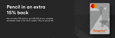 Earn 15% cash back for the first 2 months with the Tangerine Money-Back or World Mastercard