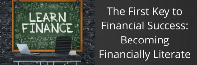 The First Key to Financial Success: Becoming Financially Literate