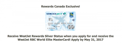 Rewards Canada Exclusive! Silver Status when you apply for and receive the WestJet RBC World Elite MasterCard