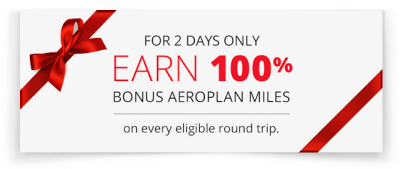 Earn 100% Bonus Aeroplan miles for flights booked today and tomorrow. Good for travel Jan 9 - Apr 3, 2019
