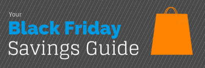 Your Black Friday 2014 Savings Guide