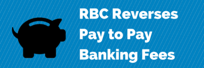 RBC Reverses New Bank Fees