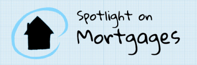 Spotlight On Mortgages: June 21, 2013