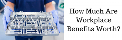How Much Are Workplace Benefits Worth?