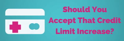 Should You Accept That Pre-Approved Credit Limit Increase?