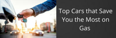 Top Cars that Save You the Most on Gas
