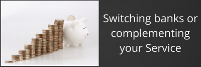 Switching Banks or Complementing Your Service: Getting the Most for Your Money