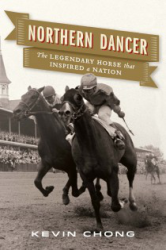 Northern Dancer: a legendary Canadian horse