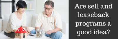 Are Sell and Leaseback Programs a Good Option for Boomers?