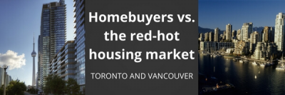 The Battle for High Priced Homes Continues in Toronto and Vancouver