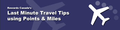 July 30 Update: Last Minute Travel Tips using Points & Miles, Aeroplan Transfer Bonus, AAdvantage Buy Miles Bonus