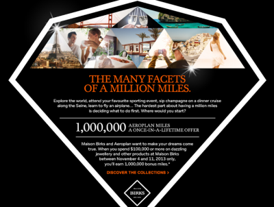 Earn One Million Bonus Aeroplan Miles if you spend $100,000 at Birks