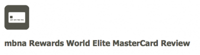 mbna Rewards World Elite MasterCard Review