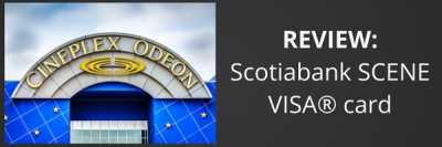 Review: Scotiabank SCENE VISA® Card