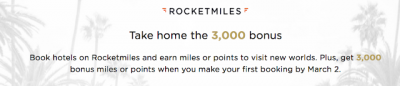 Rocketmiles: 3,000 Bonus Miles/Points in the program of your choice for your first hotel booking made by March 2