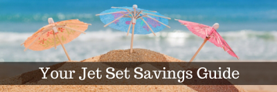 Your Jet Set Savings Guide