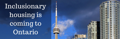 Inclusionary Housing to Come to Ontario