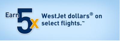 WestJet: 5x WestJet Dollars on select WestJet Encore Flights